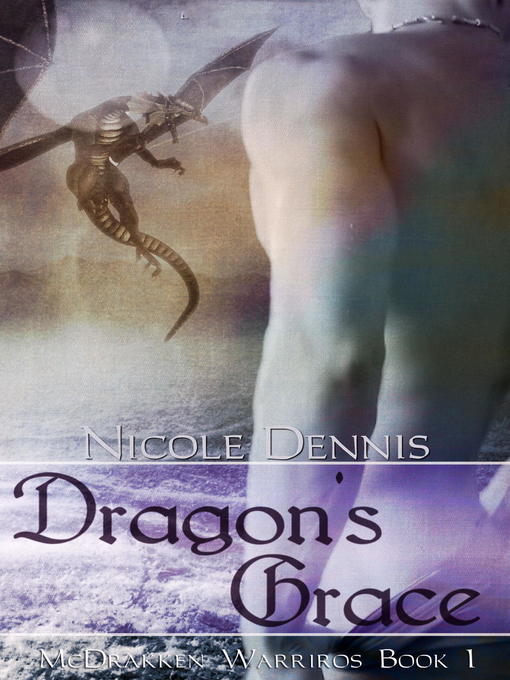 Title details for Dragon's Grace by Nicole Dennis - Available